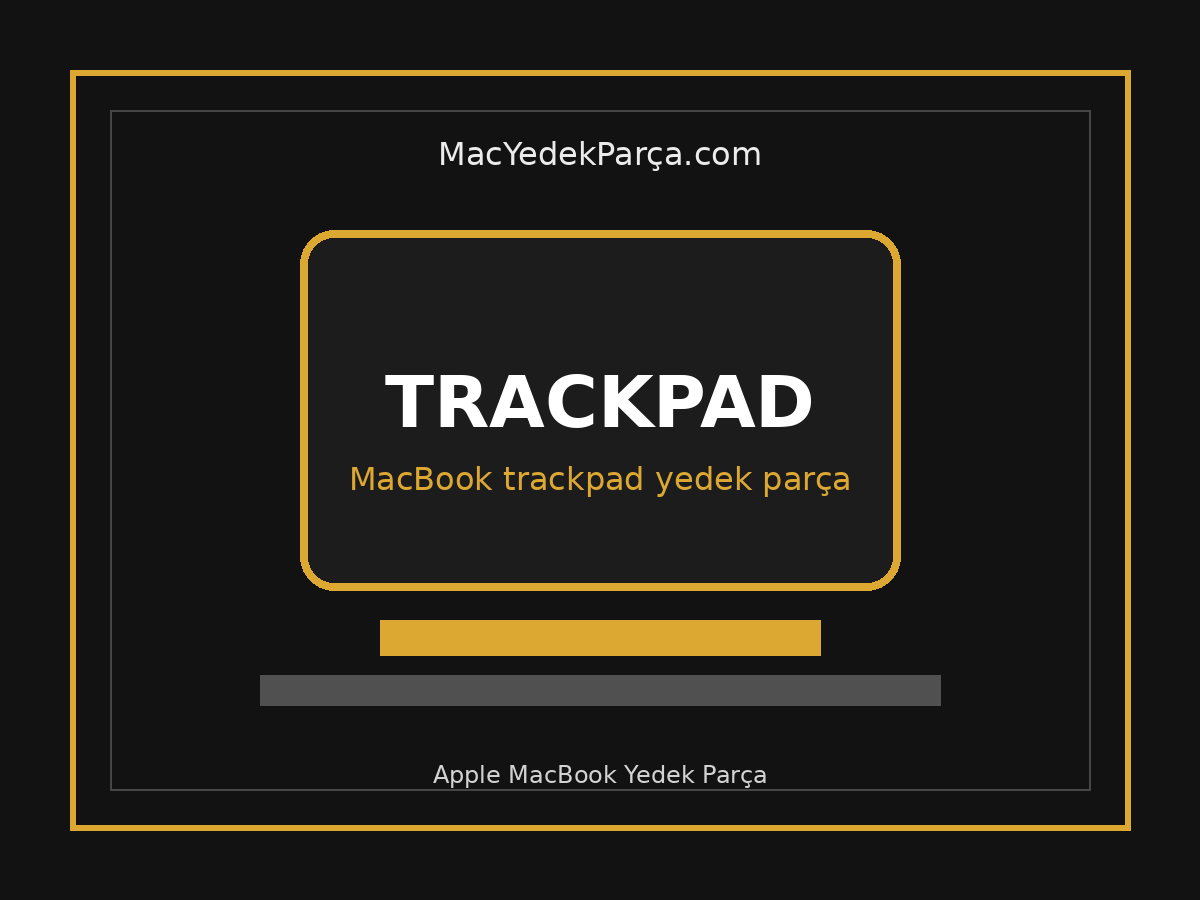 A1398 MacBook Pro 15" Retina (2012-2015) Trackpad (Kullanılmış Orijinal)